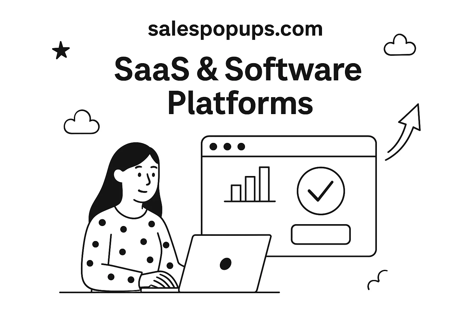 We are great to work on SaaS and Software Platforms